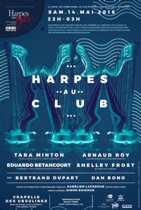 Soirée Paradise Harpes au Club. Le samedi 14 mai 2016 à ancenis. Loire-Atlantique.  23H00